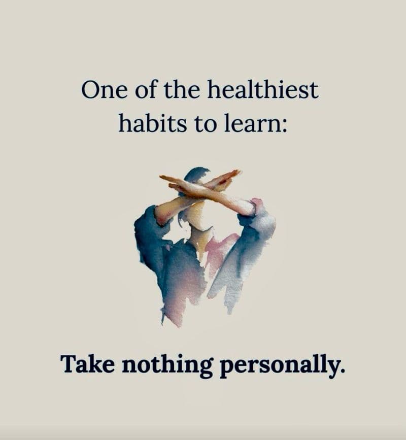 Take Nothing Personally: The Healthiest Career and Life Habit